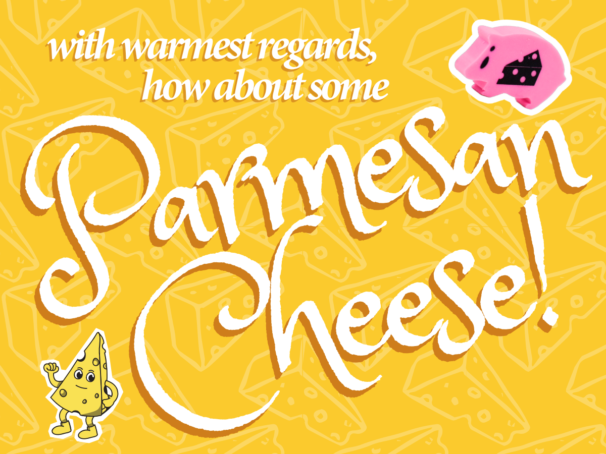 how about some parmesan cheese? card