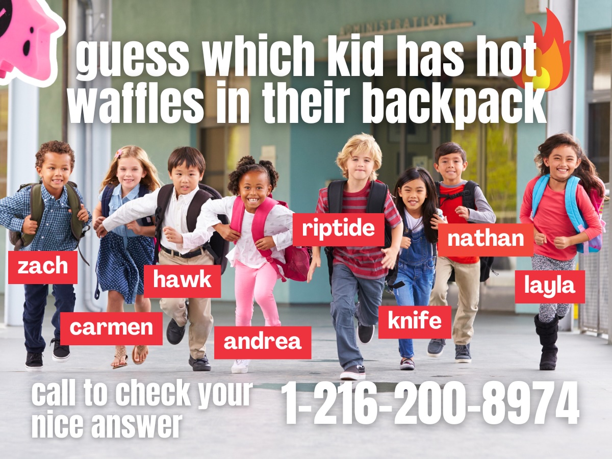 guess which kid has hot waffles in their backpack card